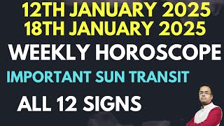 12th Jan to 18th January 2025 Weekly Horoscope for all 12 Signs in detail | Sadesati 2025 Webinar