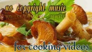 can't change his mind | no copyright music for cooking videos | Free background music for videos