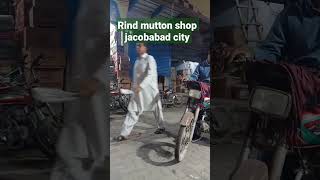 jacobabad city rind mutton shop kashiram pul #viral ##subhanallah