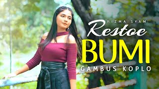 RESTU BUMI | GAMBUS KOPLO | COVER BY RIZMA SYAM