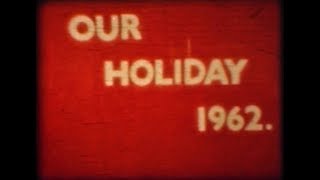 Our Holiday 1962 - An ELK Film, 1962