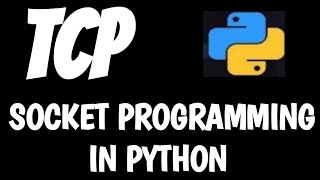 Implement TCP in Python Program | Socket programming in python | Transmission control protocol