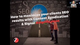How to maximize your clients SEO Results with Content Syndication & Signal Amplification