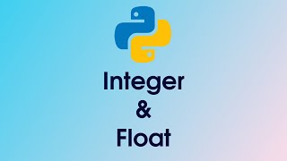 Python Tutorial: Integers and Floats - Working with Numeric Data | Part 03