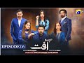 Aafat Episode 06 - [Eng Sub] - Laiba Khan - Ali Abbas - Hibba Aziz - 22nd October 2024 - HAR PAL GEO