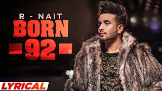 Born 92 (Lyrical) | R Nait Ft Gurlej Akhtar | Latest Punjabi Song 2020 | Speed Records