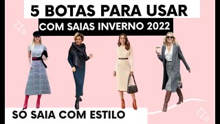 Botas com Saia  - Como usar - Inverno 2022