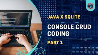 Java x SQLite: Console CRUD Coding Part 1