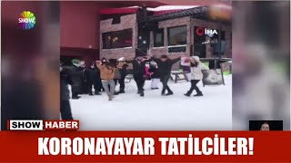 Koronayayar tatilciler!