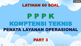 Latihan Soal PPPK Kompetensi Teknis Penata Layanan Operasional Part 3