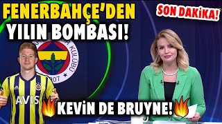 SON DAKİKA! Fenerbahçe'den Talisca Sonrası Bir Bomba Daha! Yılın Transferi Kevin De Bruyne!!!