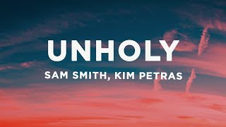 Sam Smith - Unholy (Lyrics) ft. Kim Petras (Disclosure Remix)