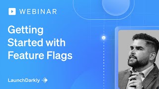 Getting Started with Feature Flags