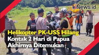 Helikopter PK-USS Hilang Kontak 2 Hari di Papua Akhirnya Ditemukan, 3 Kru Dievakuasi