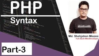 PHP Bangla Tutorial | PHP Syntax | PHP File name | Echo | Part-3