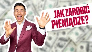 Jak zarobić duże pieniądze?