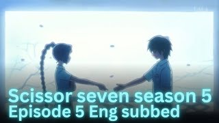 scissor seven season 5 episode 5 English sub