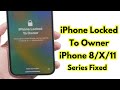 iPhone Locked To Owner ! Fix iPhone 8/X/11 Series ! Unlock iPhone Owner Lock if Forgot Apple iD 2023