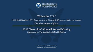 Wither the CIA? with Fred Rustmann