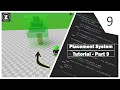 Placement System Tutorial - P9 (Roblox Studio)