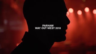 Parham - Way out West 2018 Live \u0026 Intervju