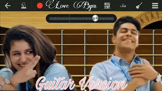 Oru adaar Love | Love bgm | Guitar Version | Mohammed Roshan | Noorin Shereef |Priya Prakash Varrier