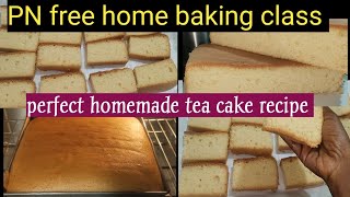 class#49 #PN free home baking class #homemade tea cake #without cakegel #இலவச கேக் பயிற்சி #teacake