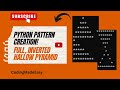 Awesome Pattern Programs in Python | Pyramid Pattern | Pattern Tutorial | Hallow Pattern #coding