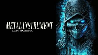 METAL INSTRUMENTAL - MUSIC POWERFULL METAL