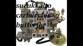 How to install suzuki alto carburetor butterfly | car auto engineering work | Carburetor maintenance