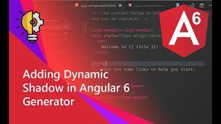 18 - Adding Dynamic Box Shadow in Angular 6 Generator