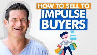 How to Sell to Impulse Buyers Using Scarcity and Urgency