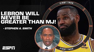 LeBron NEVER has been & NEVER will be greater than MJ - Stephen A. on the GOAT debate | First Take
