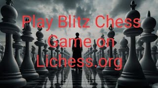 Play Blitz Chess Game in Lichess. org ||