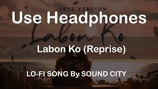 Labon Ko (Reprise) - JalRaj | KK | Bhool Bhulaiyaa | New Hindi Cover 2022 | Slow Reverb | Sound City