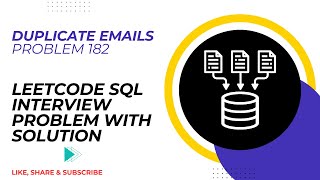 Duplicate Emails | Problem 182 | Leetcode SQL Interview Problem with Solution