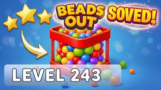 Beads Out Level 243 Walkthrough - How to Solve! (Full Solution) 🟢✨