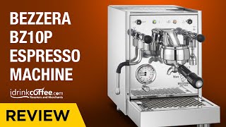 Bezzera BZ10 Espresso Machine Review