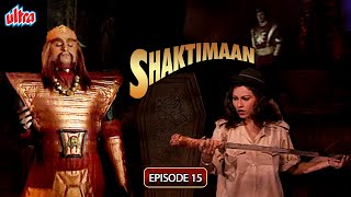 कस्तक का रहस्य | Shaktimaan - Full Episode 15 | 90's Best Superhero Serial | Mukesh Khanna