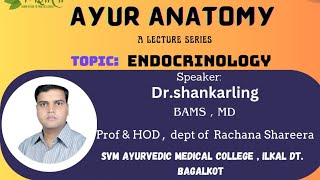 AYUR ANATOMY SESSION 3: Endocrinology