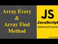JavaScript Array every & Array find Method | Advanced JavaScript Crash Course