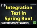 Spring boot Integration Test | Chapter-15 | Java Spring Boot