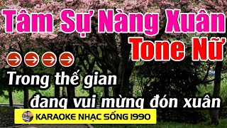 Tâm Sự Nàng Xuân - Karaoke Tone Nữ - Karaoke Nhạc Sống 1990 - Beat Mới