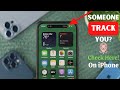 How to Check If Someone is Tracking Your iPhone!