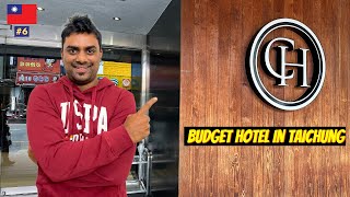 Most Affordable Hotel In Taichung || Chance Hotel || Episode - 6