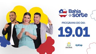 PROGRAMA COMPLETO | BAHIA DÁ SORTE 19.01.25