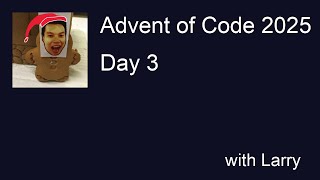 Advent of Code 2025 Day 3