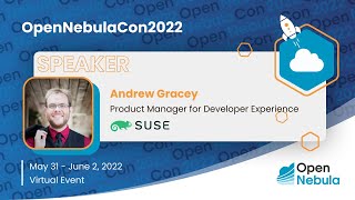 OpenNebulaCon2022 - SUSE - What’s included with K3s and how to use it at the Edge
