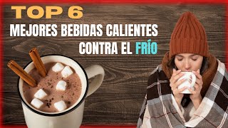 Top 6 Mejores Bebidas Calientes CONTRA el Frío | Bebidas Navideñas