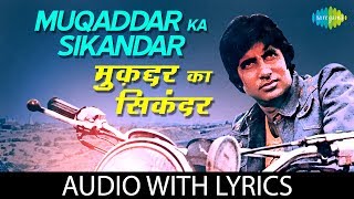 Muqaddar Ka Sikandar with lyrics | मुक़द्दर का सिकंदर | Kishore Kumar | Amitabh Bachchan | Rekha